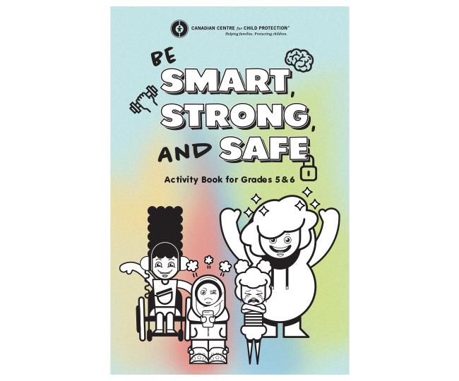 Be Smart, Strong, & Safe Activity Book (Grade 5/6)