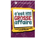 Image: Cahier d'activités « C’est une grosse affaire » (9e-12e année/3e-5e secondaire)